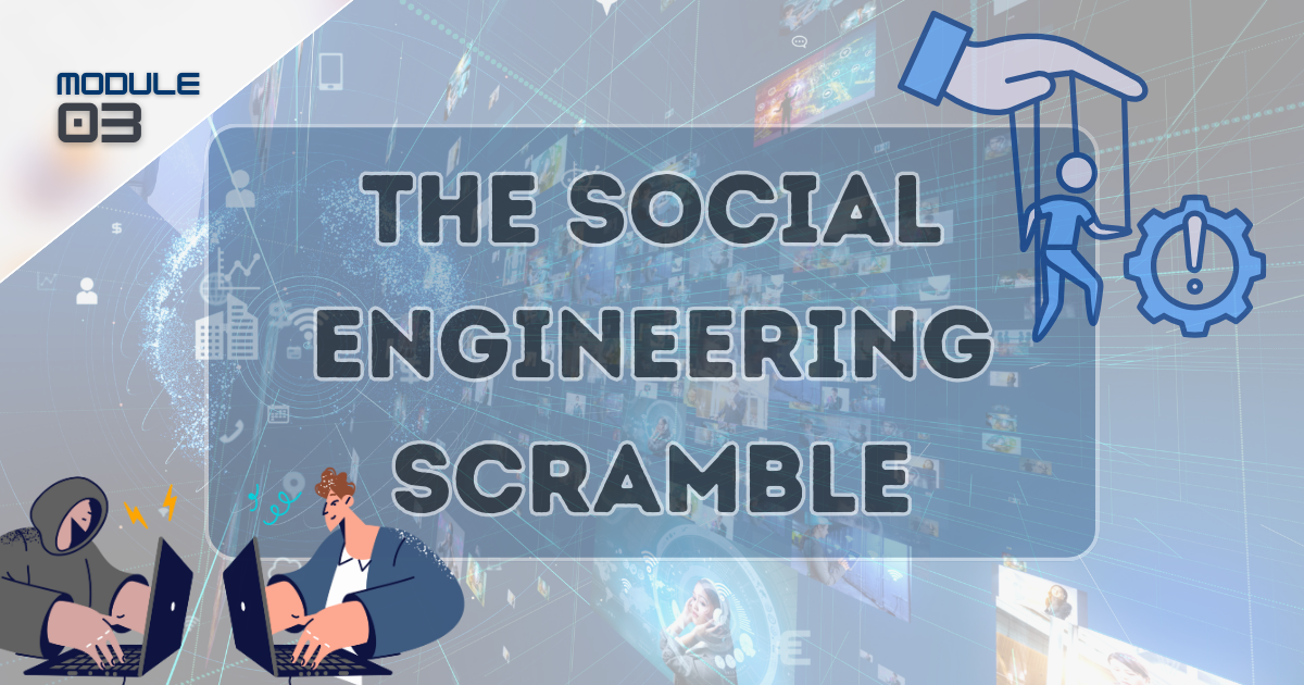 The Social Engineering Scramble